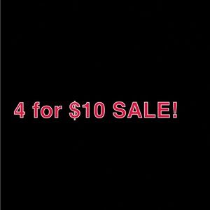4 for $10 Sale